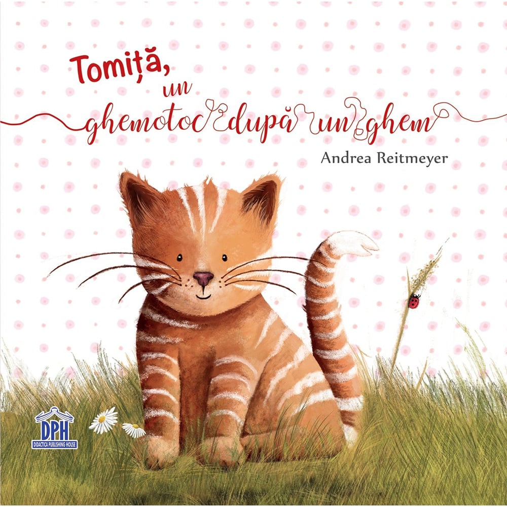 Carte Tomita, un ghemotoc dupa un ghem , Editura DPH