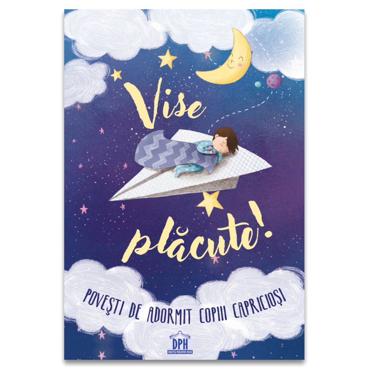 Vise placute, Povesti de adormit copiii capriciosi