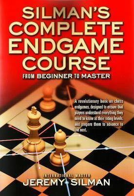 Carte : Silman s Complete Endgame Course Jeremy Silman