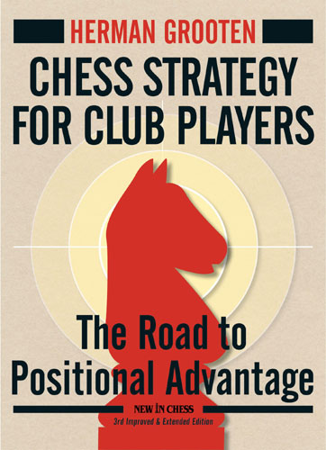Carte : Chess Strategy for Club Players - Herman Grooten