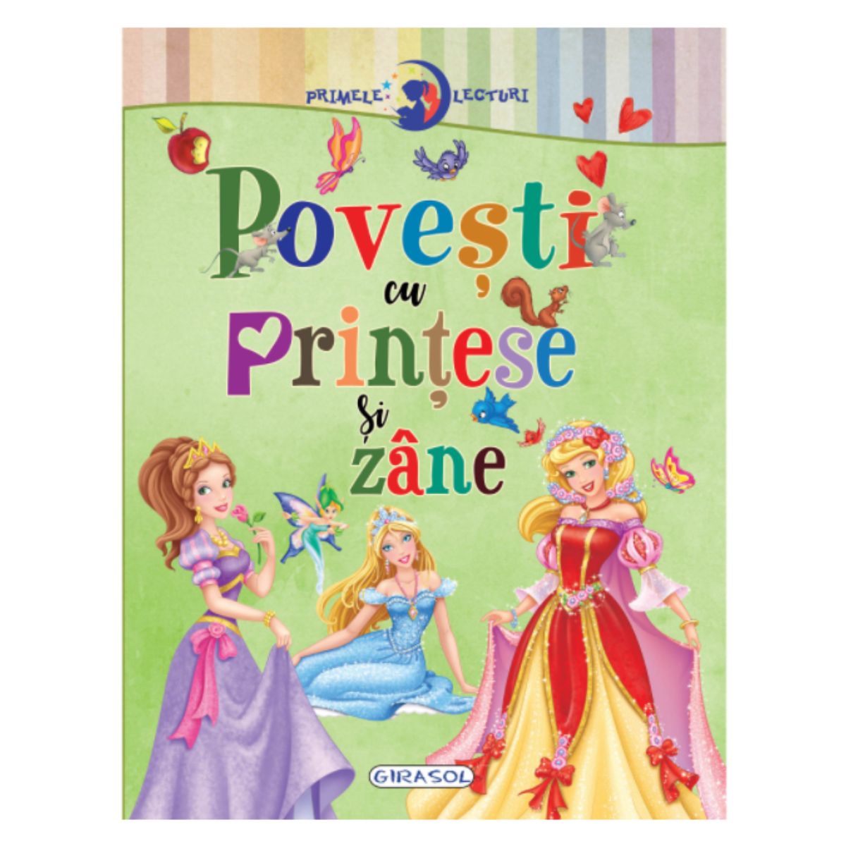 Primele Lecturi, Girasol, Povesti cu printese si zane