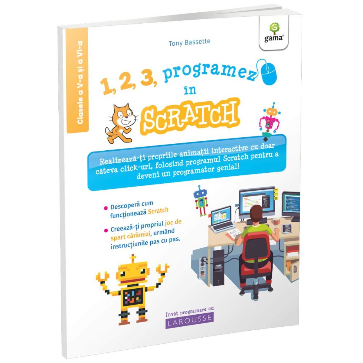 1, 2, 3 Programez in Scratch, Programez cu Larousse, David Plumel