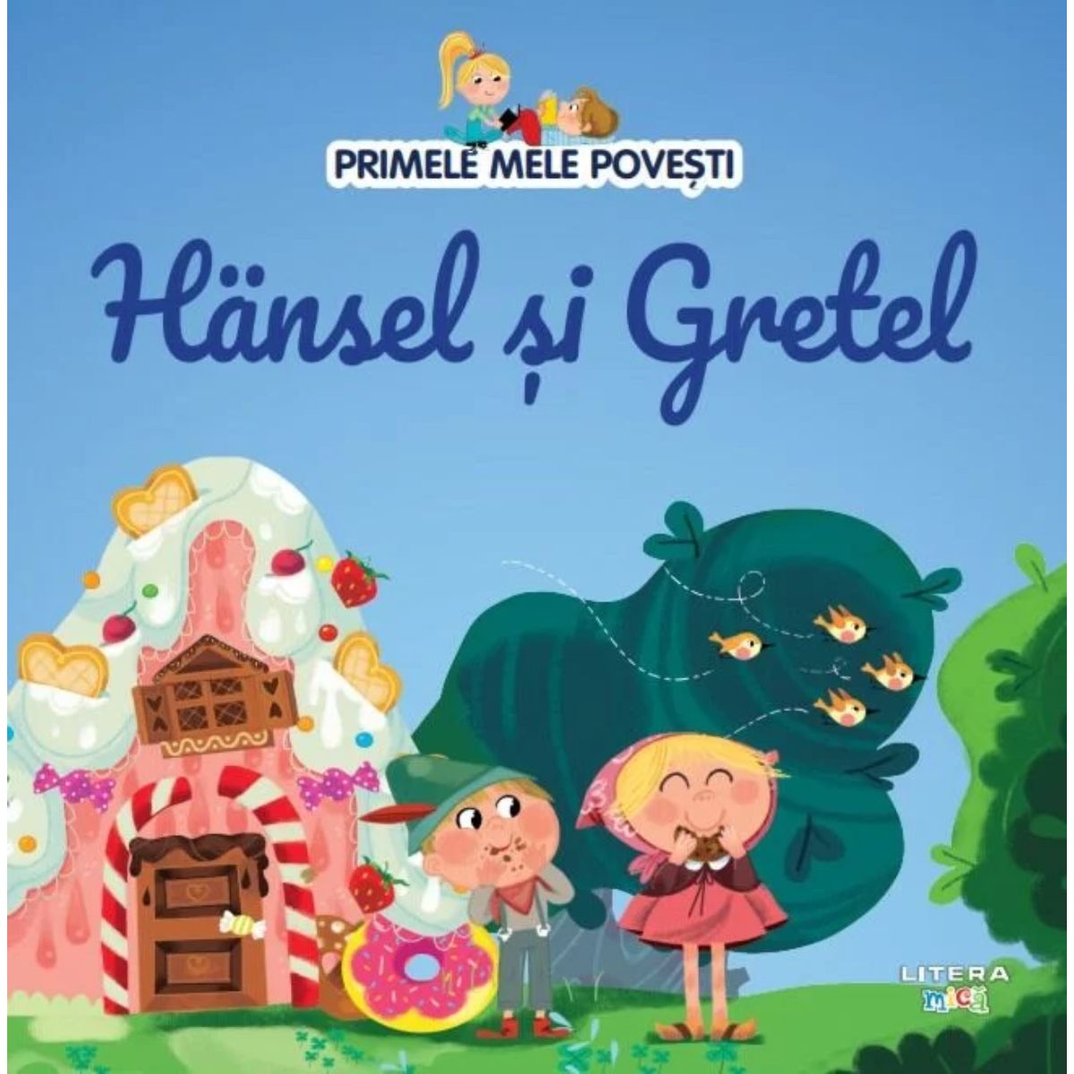 Primele mele povesti, Hansel si gretel