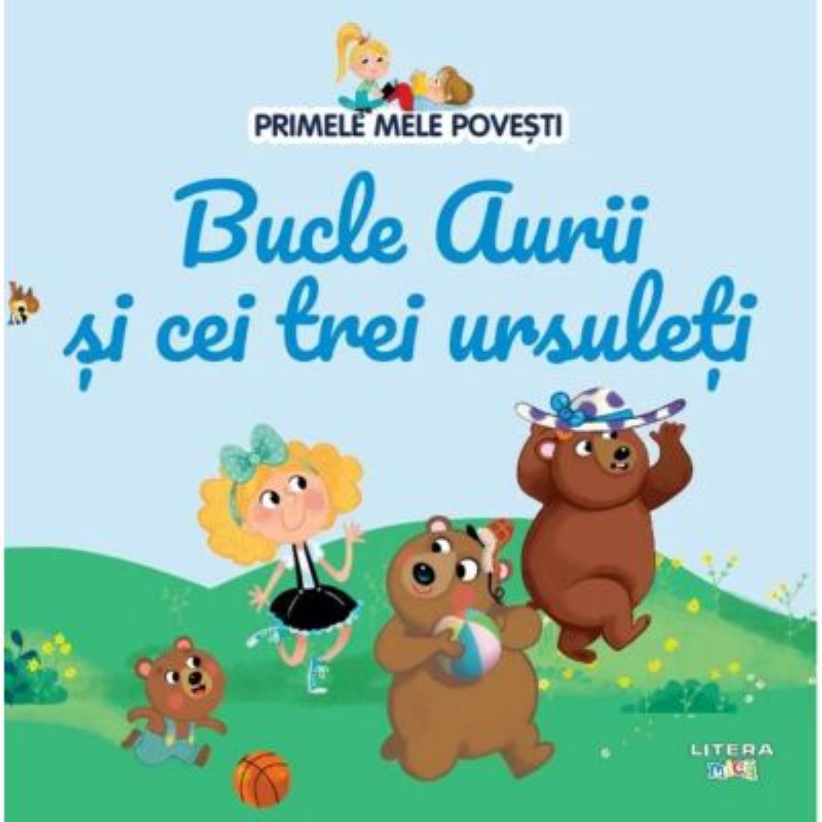 Primele mele povesti. Bucle aurii si cei trei ursuleti