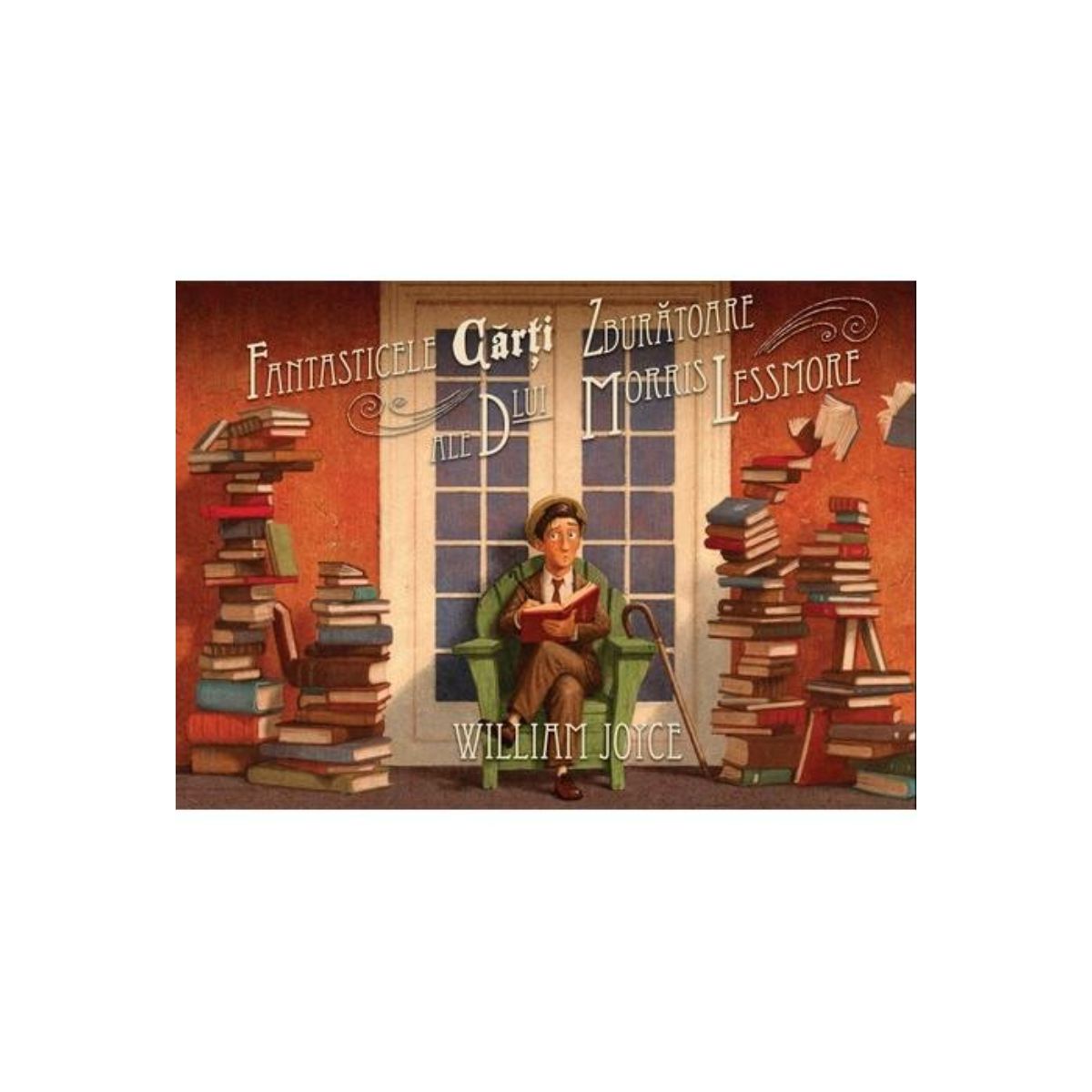 Fantasticele carti zburatoare ale dlui Morris Lessmore, William Joyce