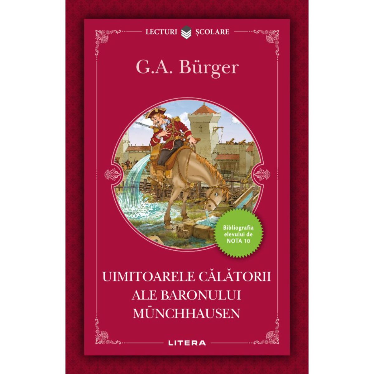 Uimitoarele calatorii ale baronului Munchhausen, G. A. Burger, Editie noua