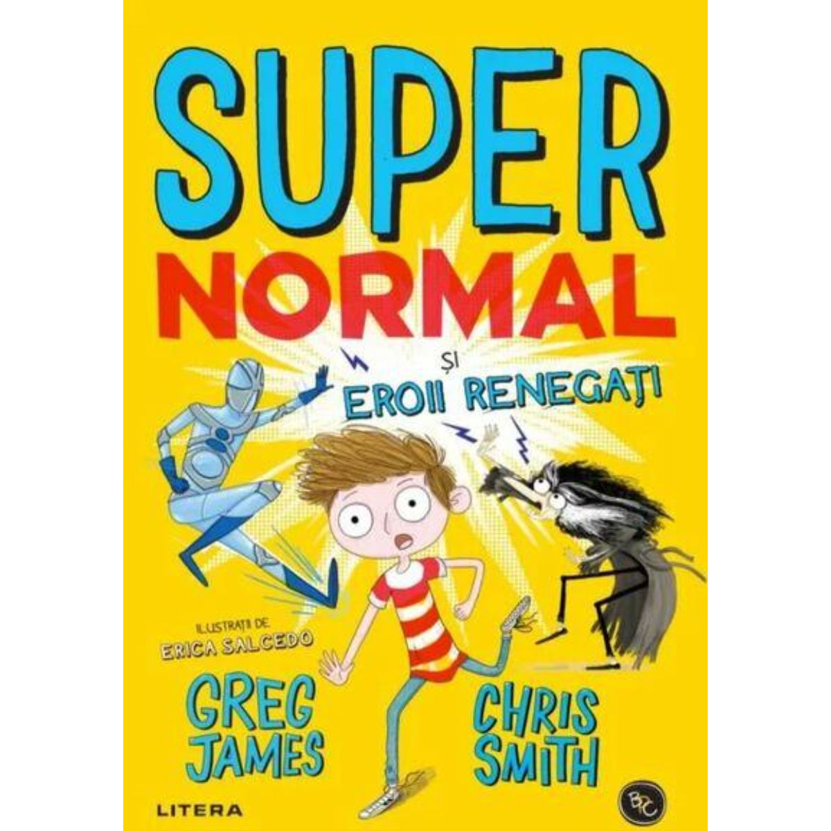 Supernormal si eroii renegati, Greg James, Chris Smith