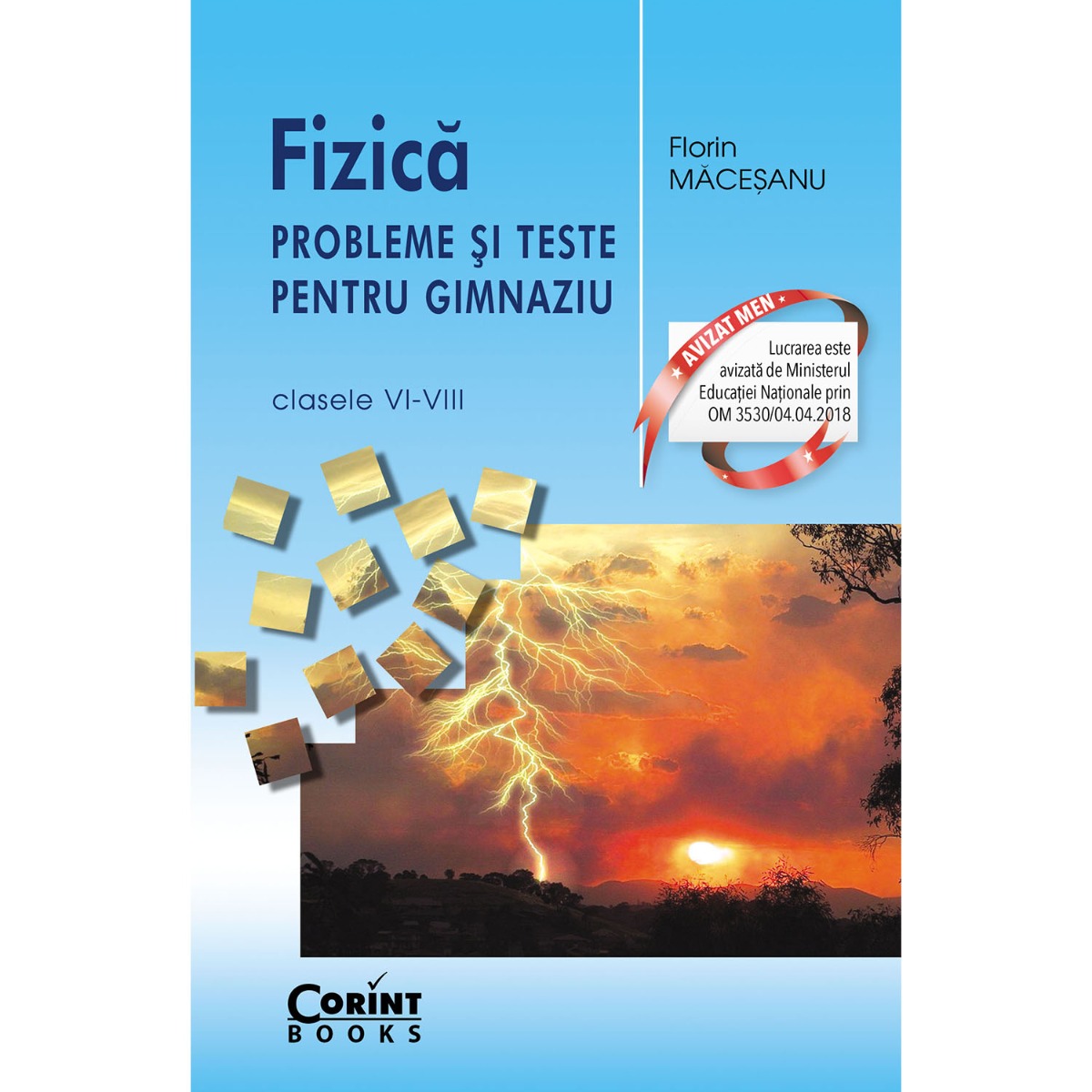 Fizica, probleme si teste, Clasele VI-VIII, 2018, Florin Macesanu