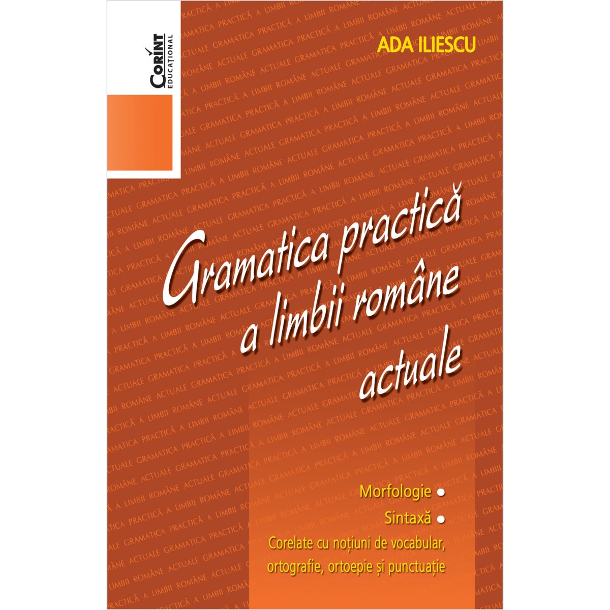 Gramatica practica a limbii romane actuale, Ada Iliescu