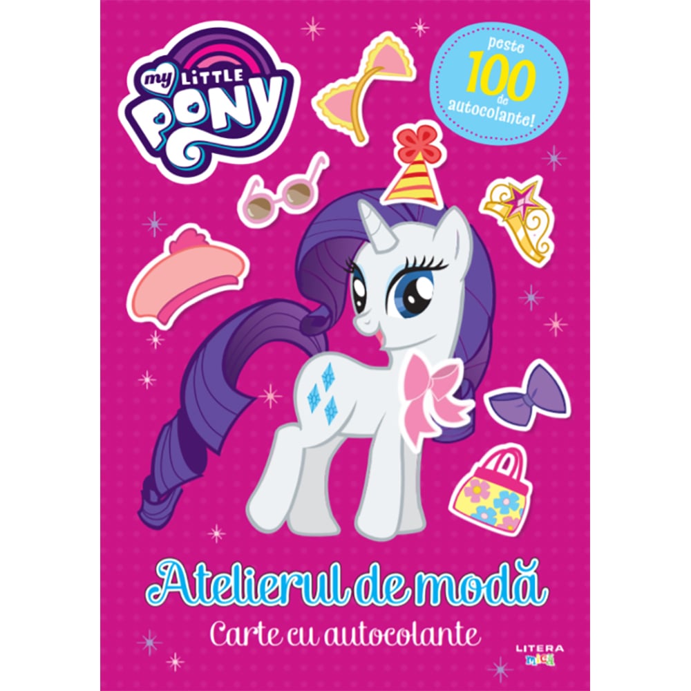 Carte Editura Litera, My Little Pony, Atelierul de moda