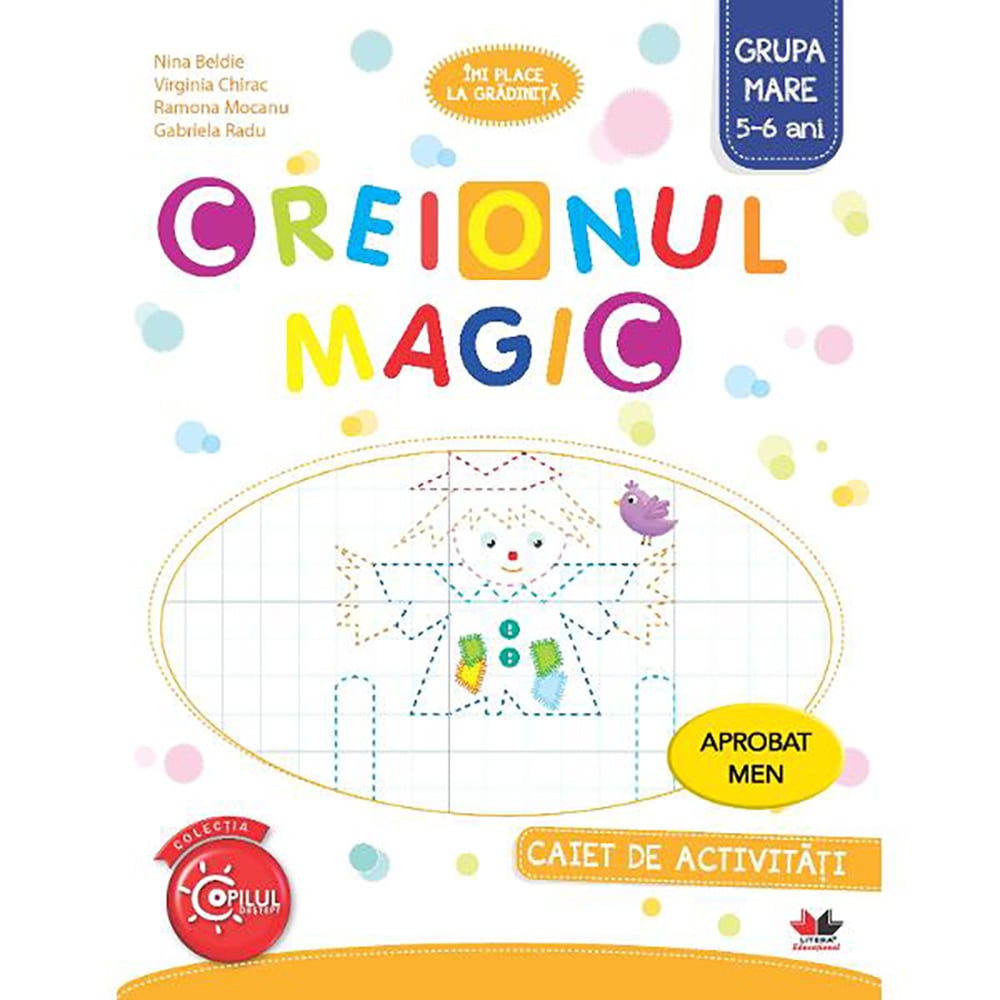 Creionul magic. Caiet de activitati. grupa mare 5-6 ani