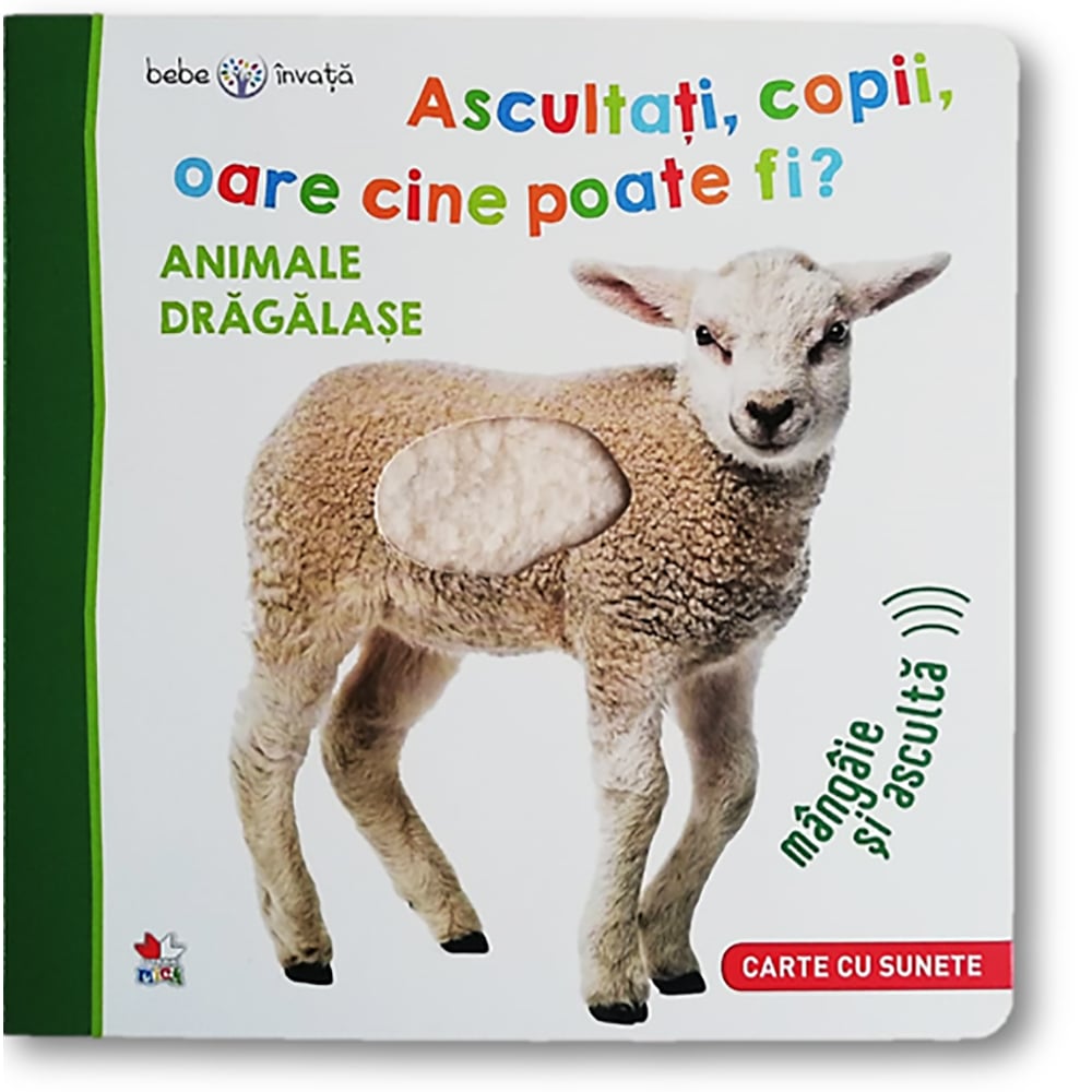 Carte Editura Litera, Bebe invata. Ascultati, copii, oare cine poate fi? Animale dragalase