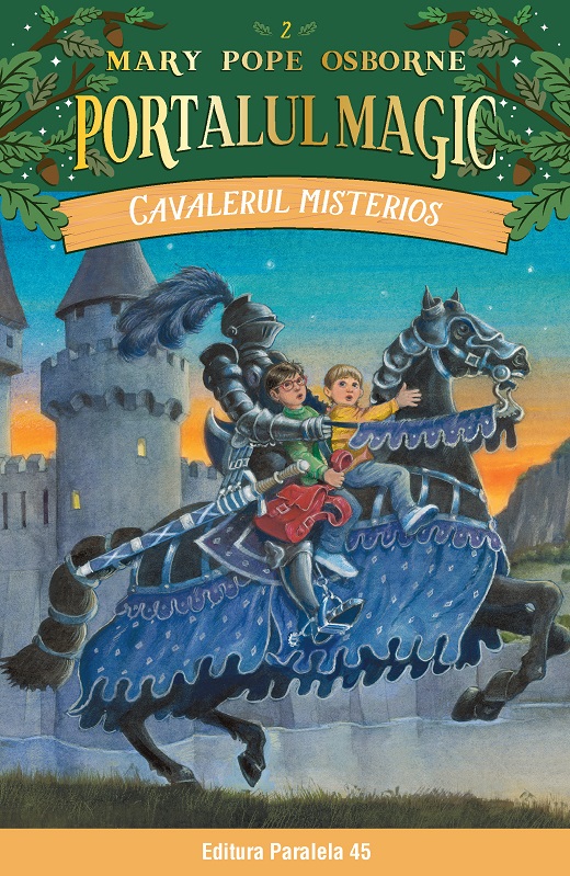 Cavalerul misterios. Portalul magic nr. 2, Mary Pope Osborne
