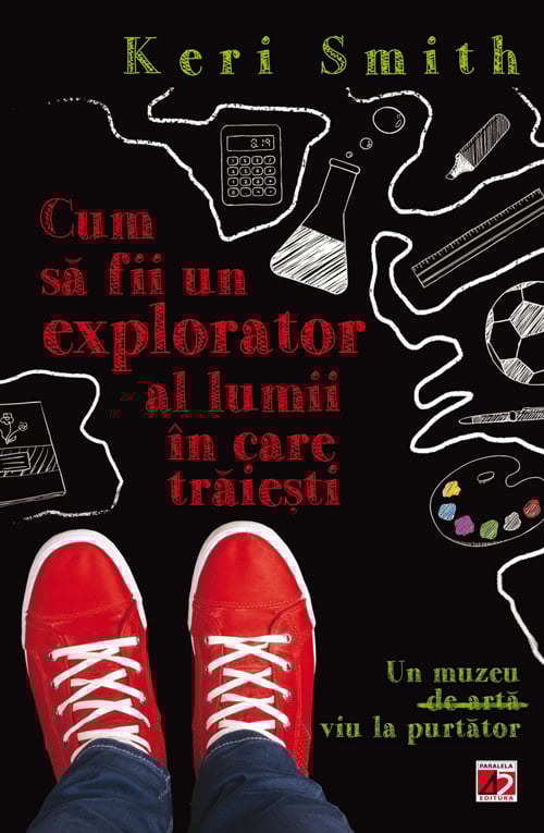 Cum sa fii un explorator al lumii in care traiesti, Keri Smith