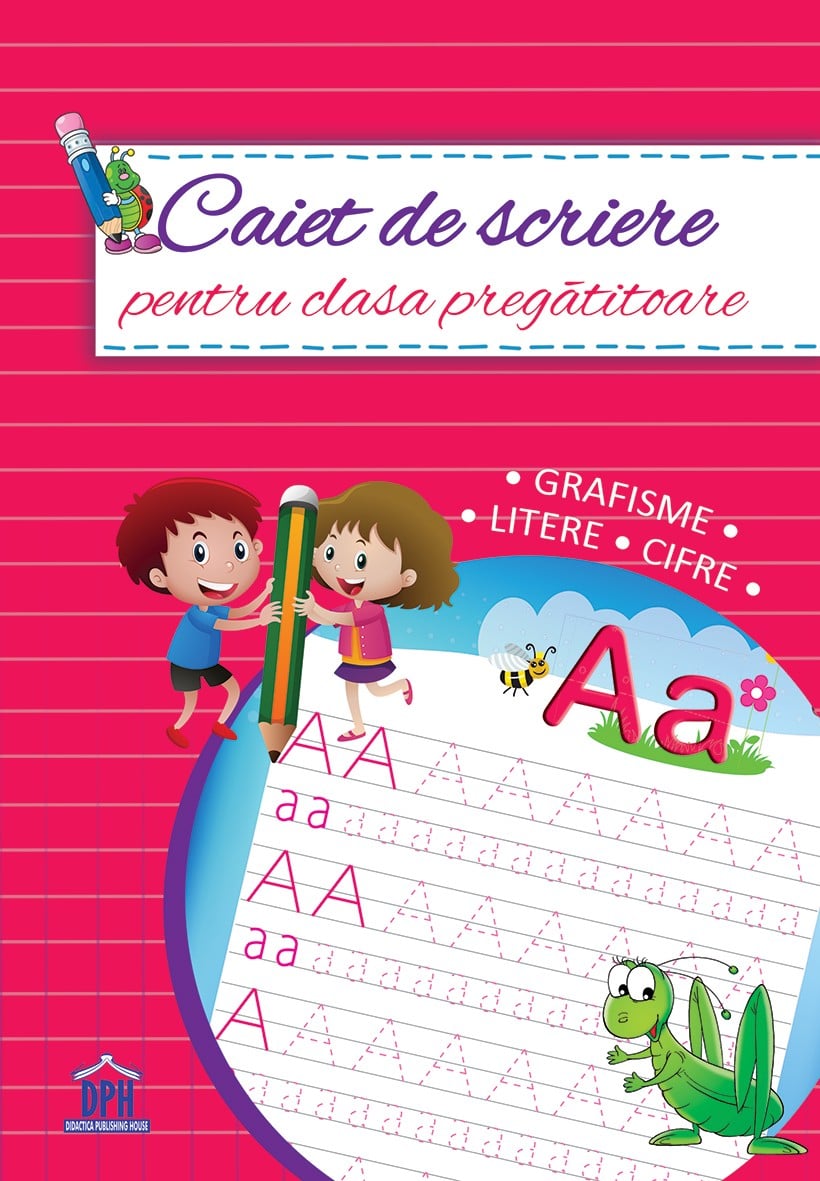 Caiet de scriere pentru clasa pregatitoare - grafisme, litere, cifre