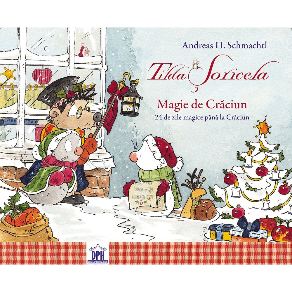 Editura DPH, Tilda Soricela - Magie de Craciun (Calendar), Andreas H. Schmachtl