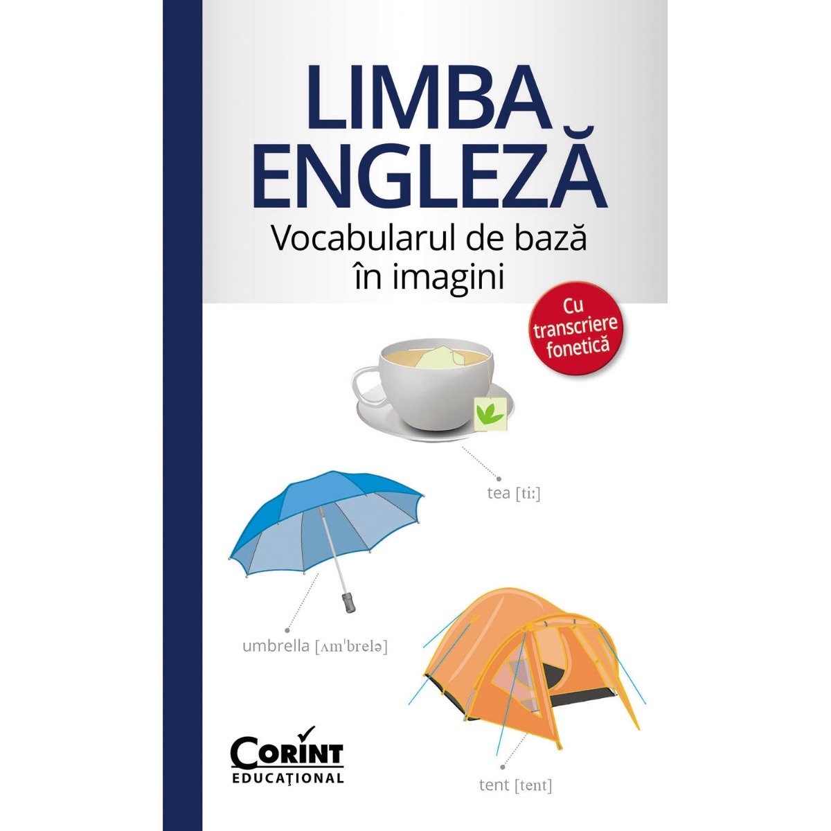 Carte Editura Corint, Vocabularul de baza in imagini cu transcriere fonetica. Limba engleza