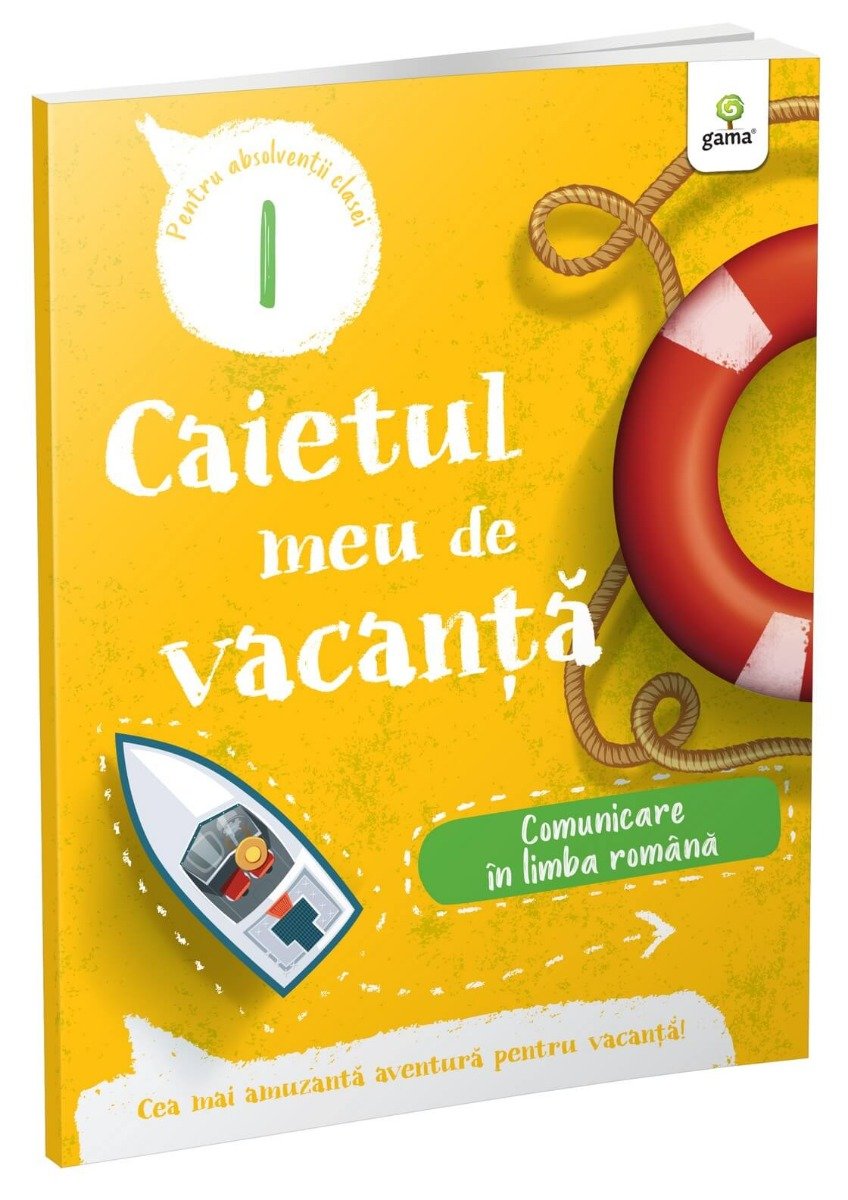 Caietul meu de vacanta, Comunicare in limba romana, Clasa I