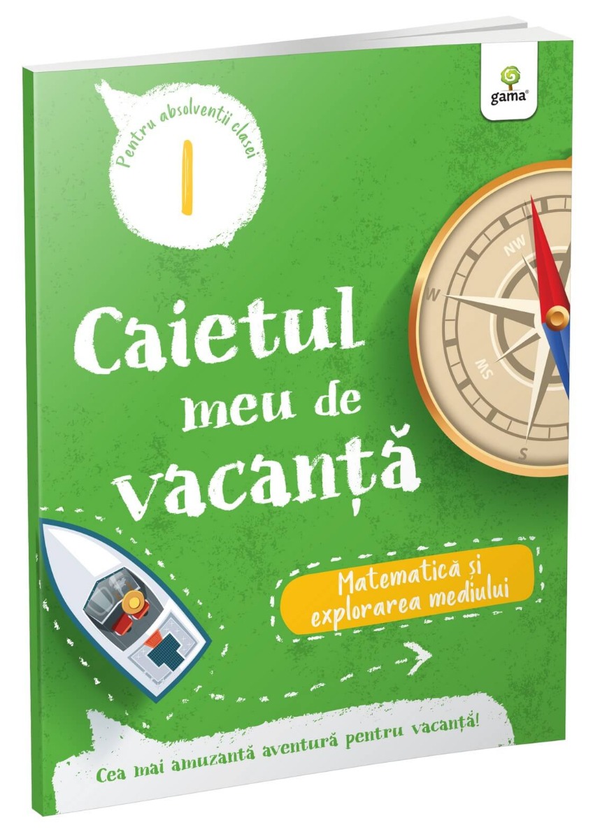 Caietul meu de vacanta, Matematica si explorarea mediului, Clasa I