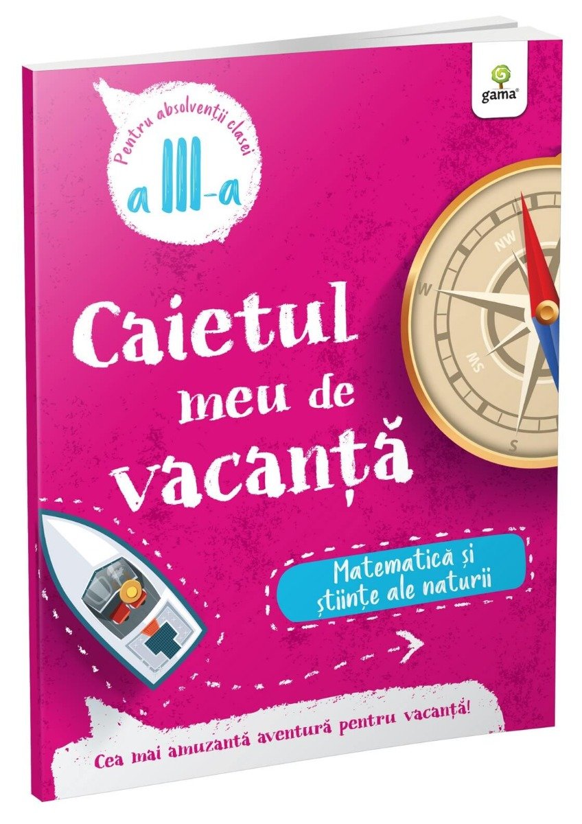 Caietul meu de vacanta, Matematica si stiinte ale naturii, Clasa a III-a