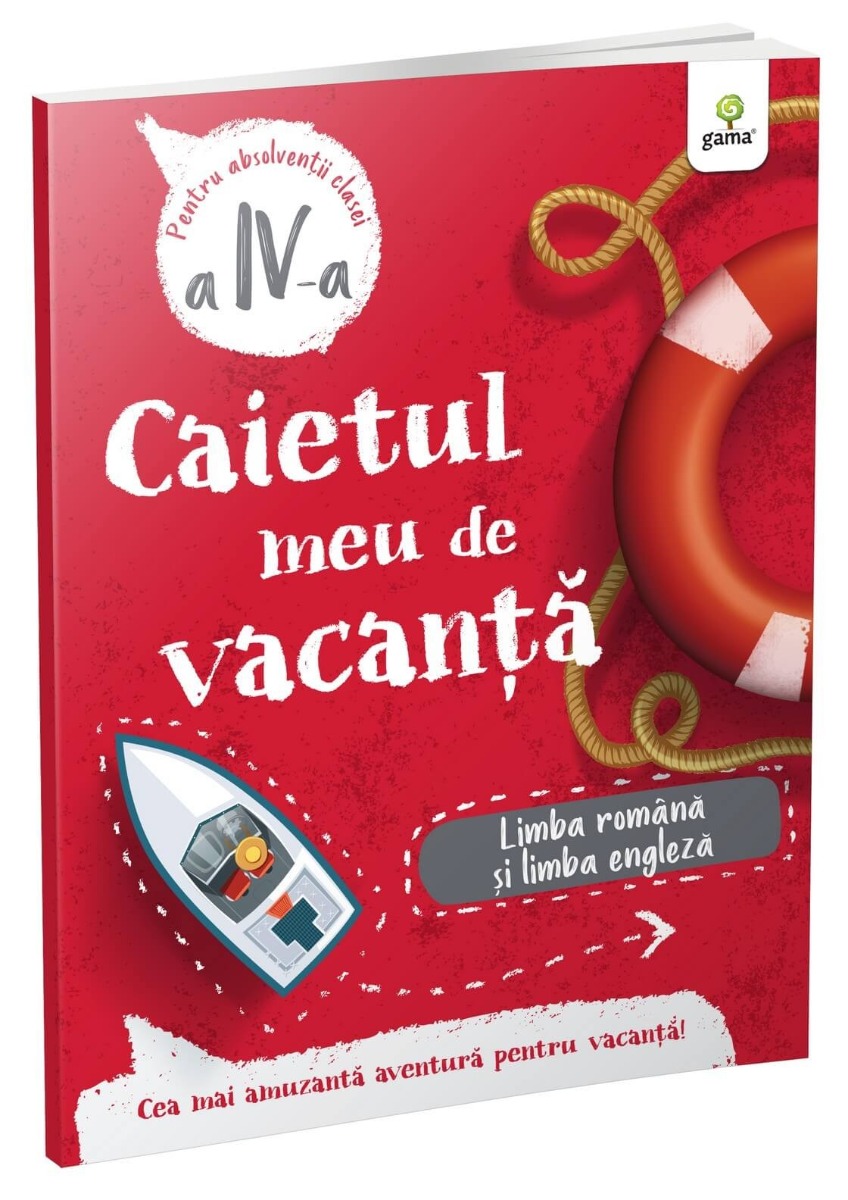 Caietul meu de vacanta, Limba romana si limba engleza, Clasa a IV-a