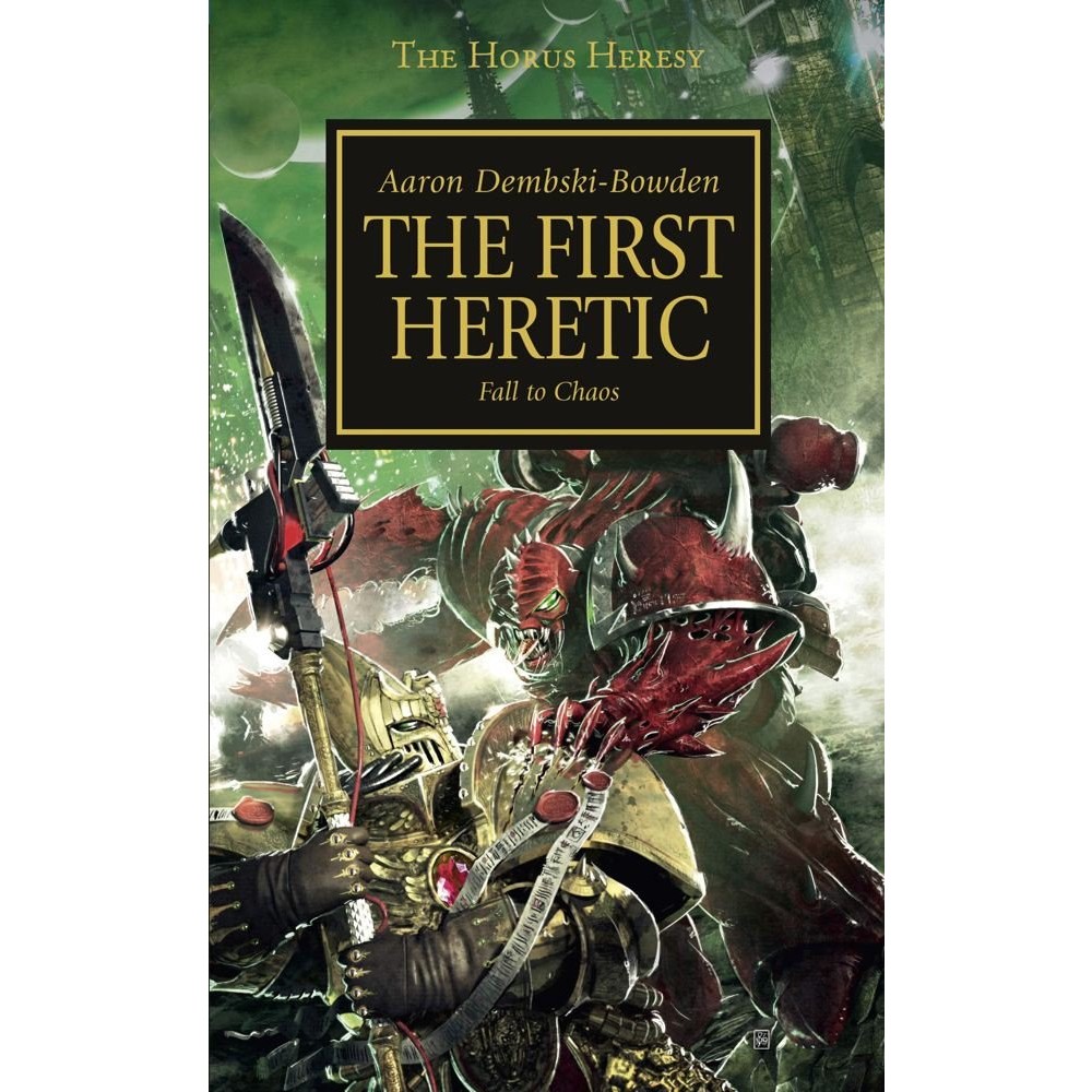 Horus Heresy The First Heretic