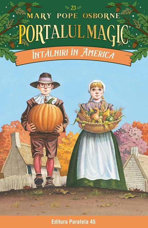 Intalniri in America. Portalul magic nr. 23, Mary Pope Osborne
