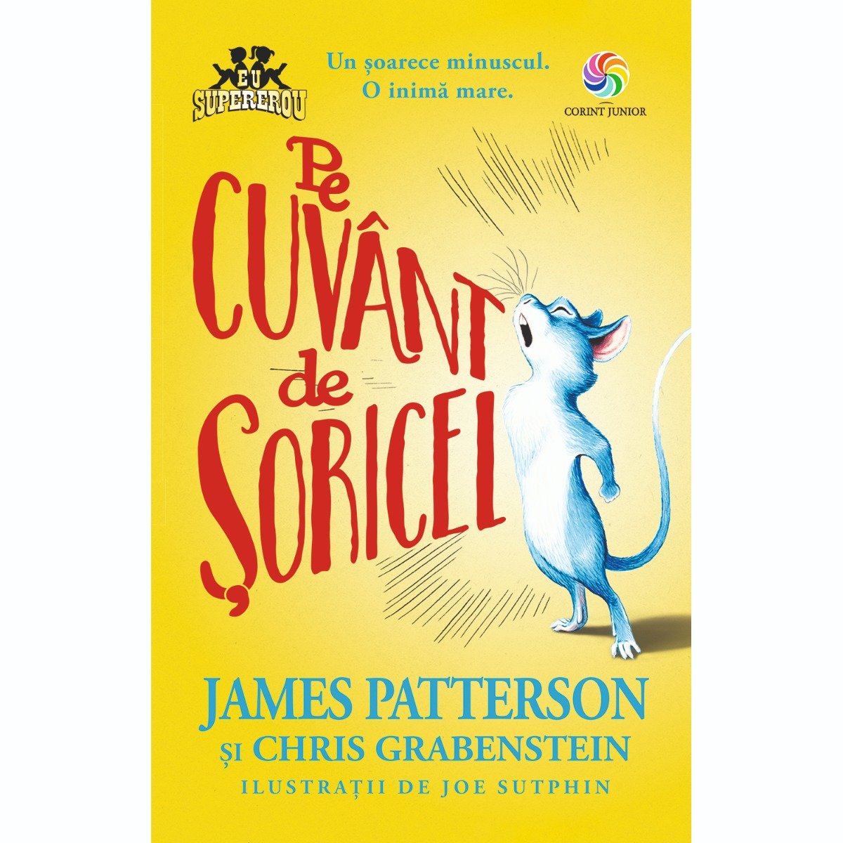 Carte Editura Corint, Pe cuvant de soricel, James Patterson, Chris Grabenstein