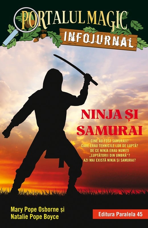 Ninja si samurai. Infojurnal, Will Osborne, Mary Pope Osborne