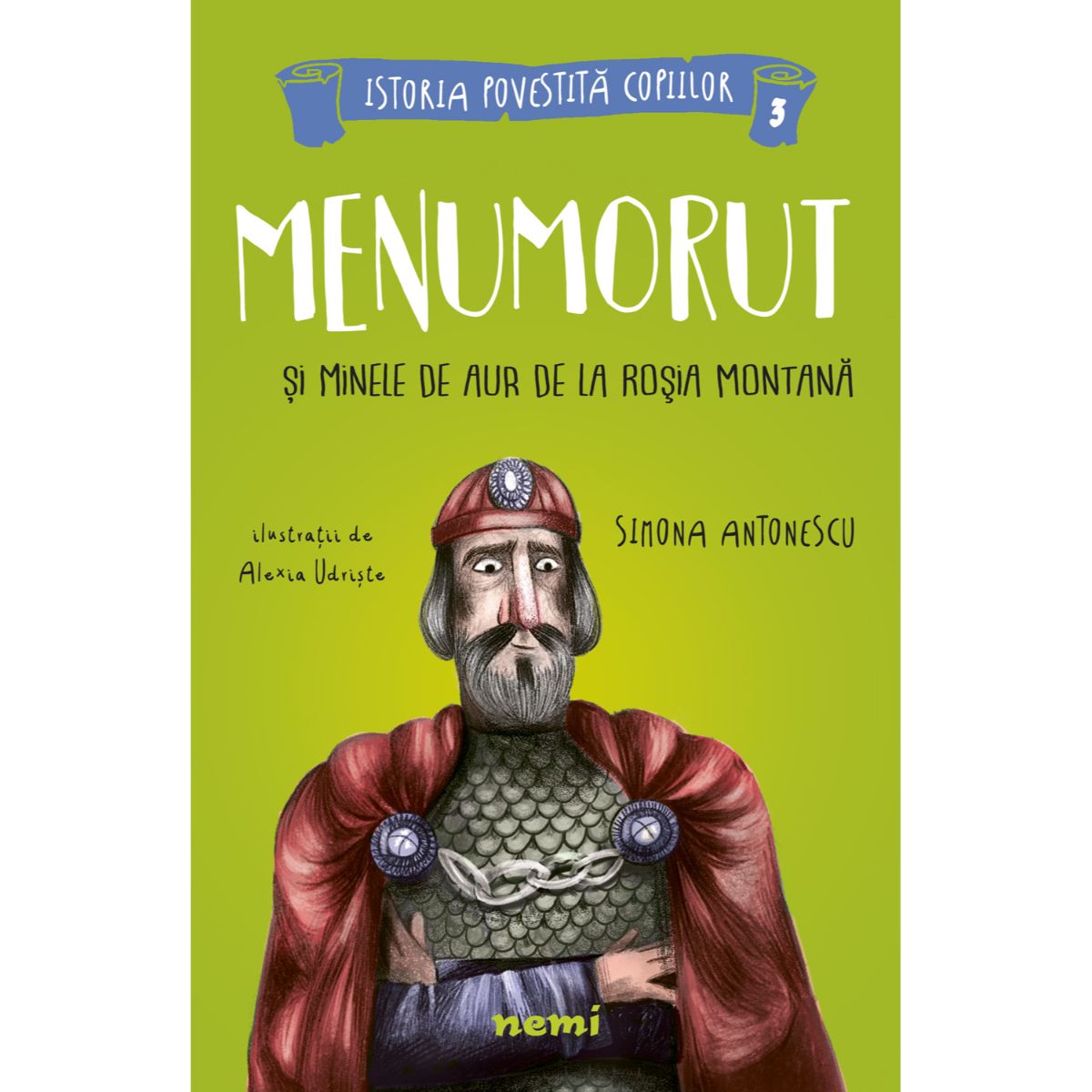 Menumorut si minele de aur de la Rosia Montana, Simona Antonescu