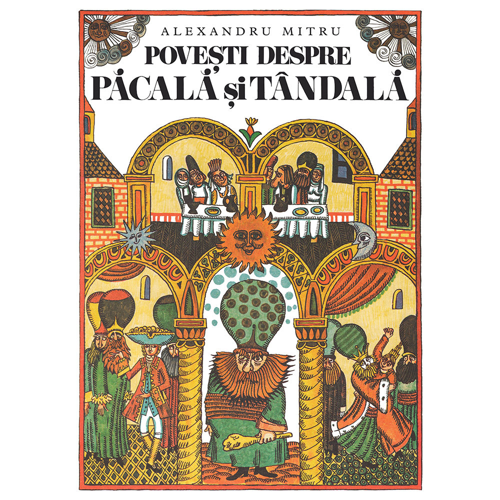 Carte Editura Arthur, Povesti despre Pacala si Tandala, Alexandru Mitru
