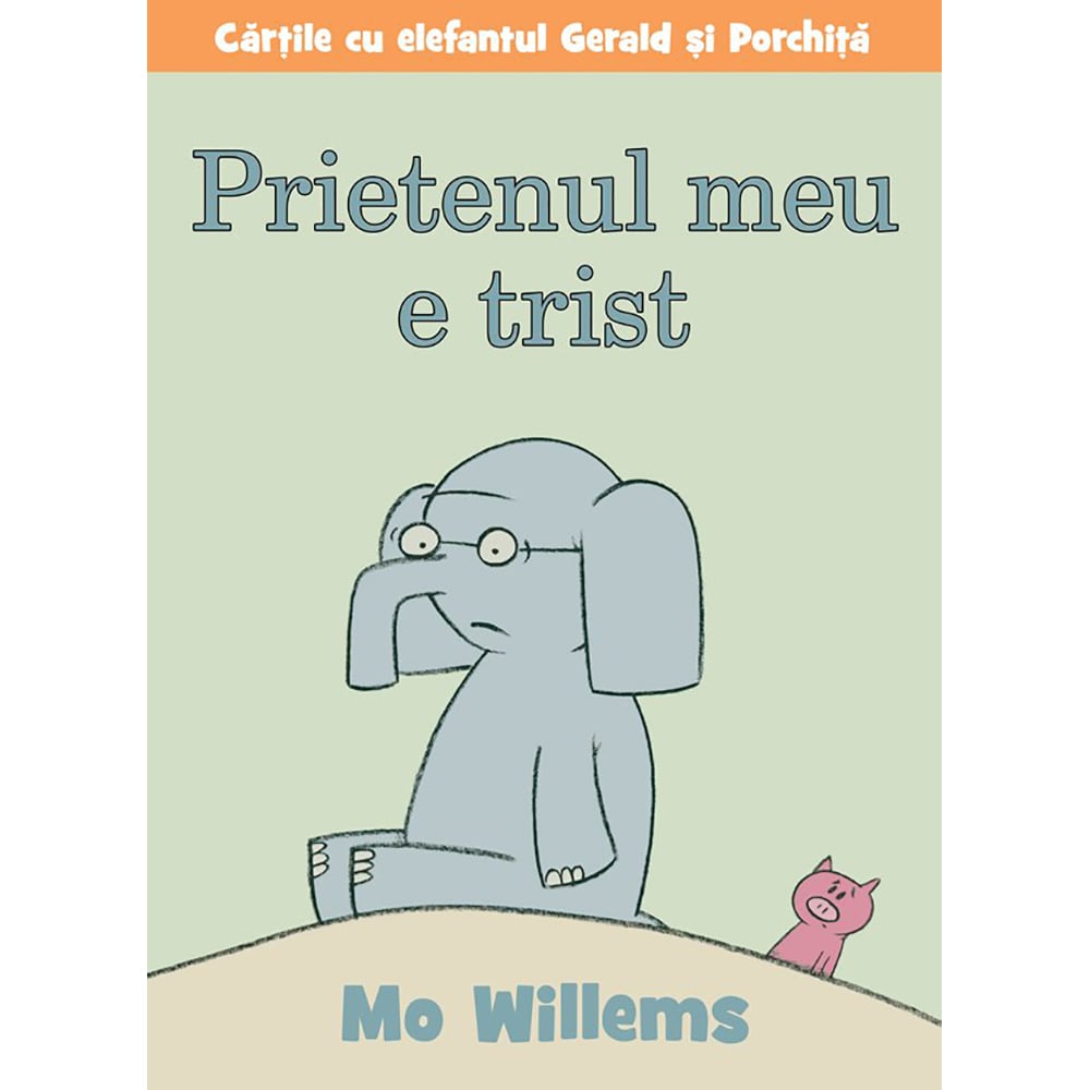 Carte Editura Arthur, Prietenul meu e trist, Mo Willems