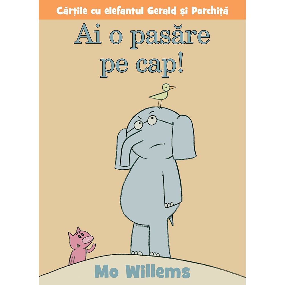 Carte Editura Arthur, Ai o pasare pe cap! Mo Willems