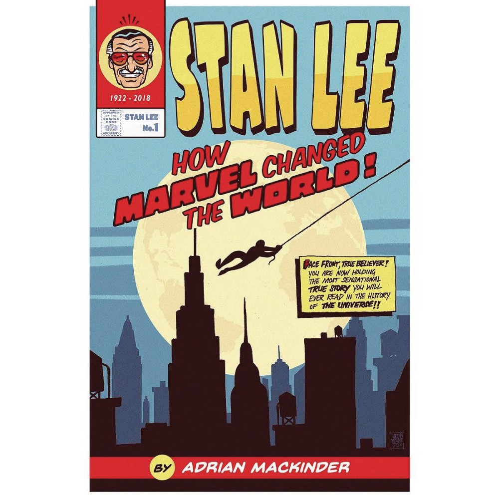 Stan Lee How Marvel Changed The World HC
