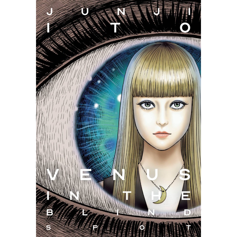 Venus in Blind Spot HC Junji Ito