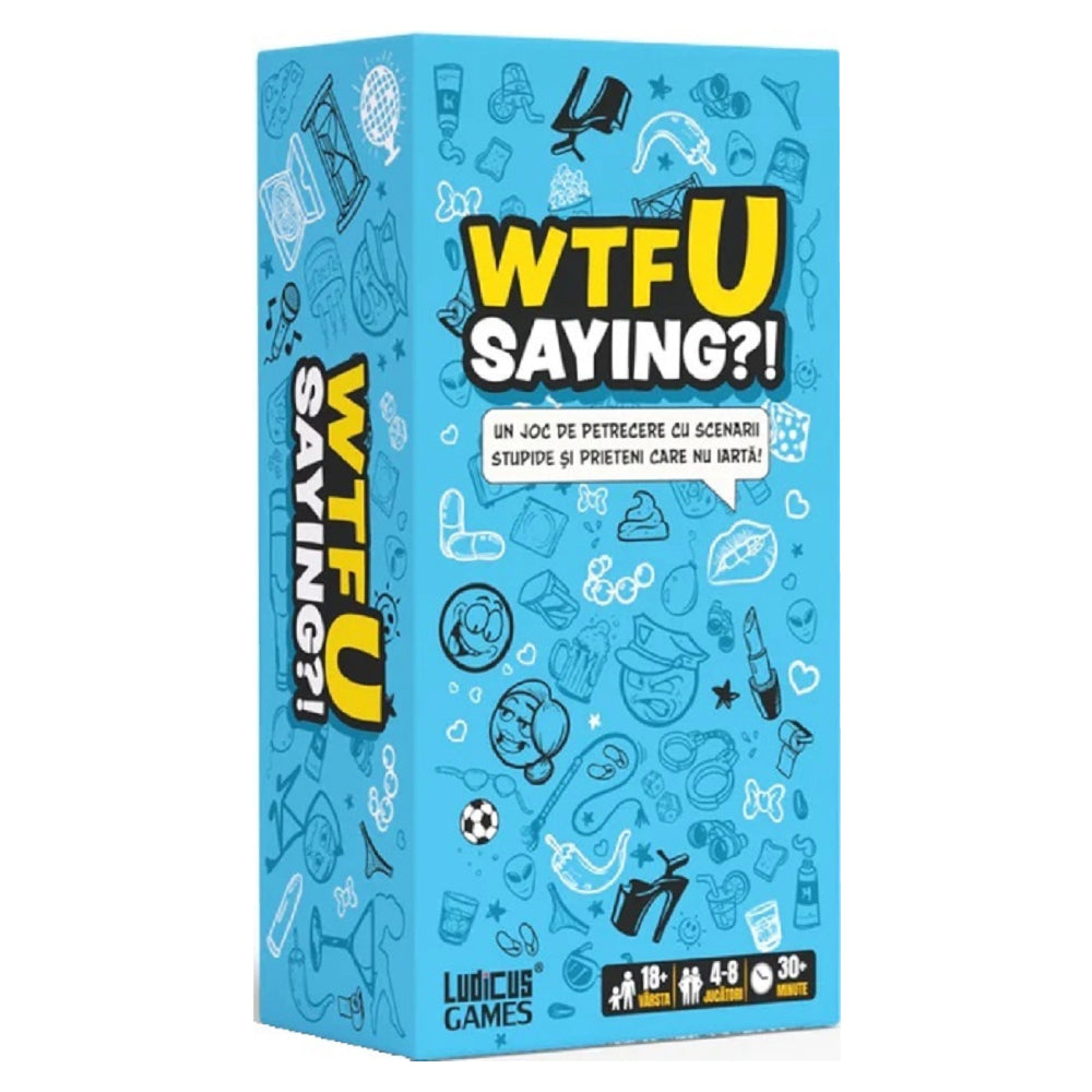 WTFU Saying?! - Jocul Scenariilor Stupide (limba romana)